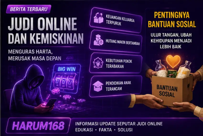 Harum168 Dampak Judi Makin Terasa, Bansos Jadi Harapan Warga