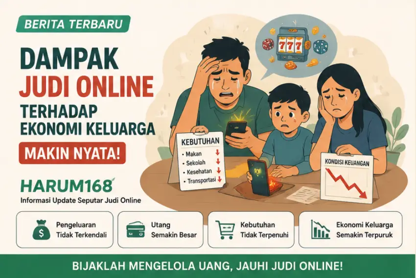 Harum168 Bahaya Judi Online, Keluarga Rentan Butuh Perlindungan